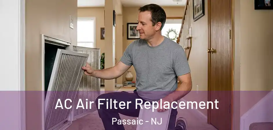 AC Air Filter Replacement Passaic - NJ