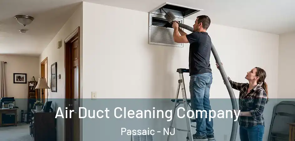  Air Duct Cleaning Company Passaic - NJ