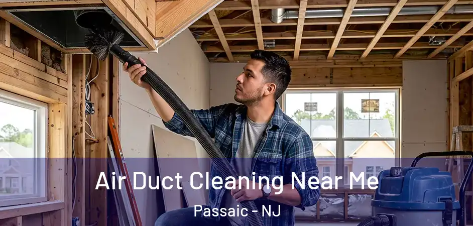 Air Duct Cleaning Near Me Passaic - NJ