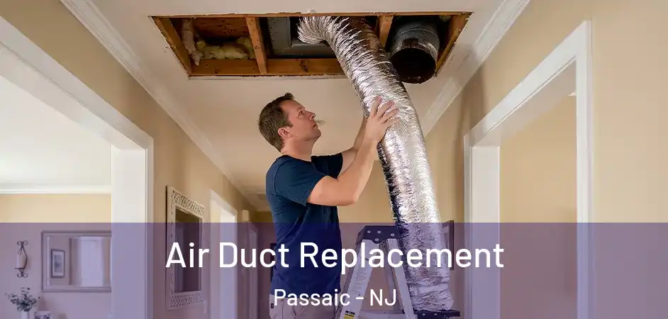 Air Duct Replacement Passaic - NJ