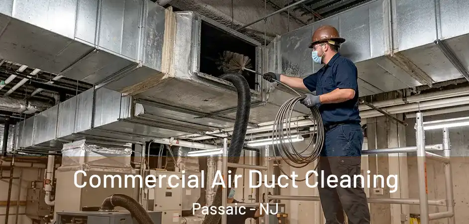 Commercial Air Duct Cleaning Passaic - NJ