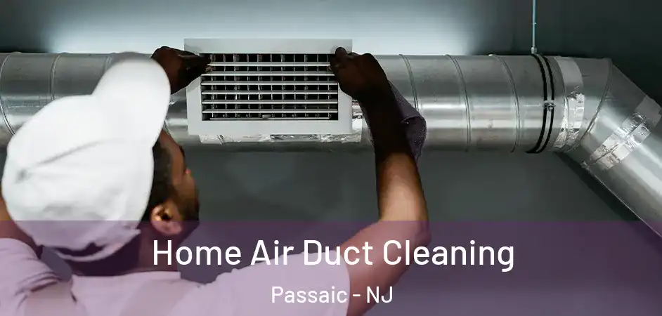 Home Air Duct Cleaning Passaic - NJ