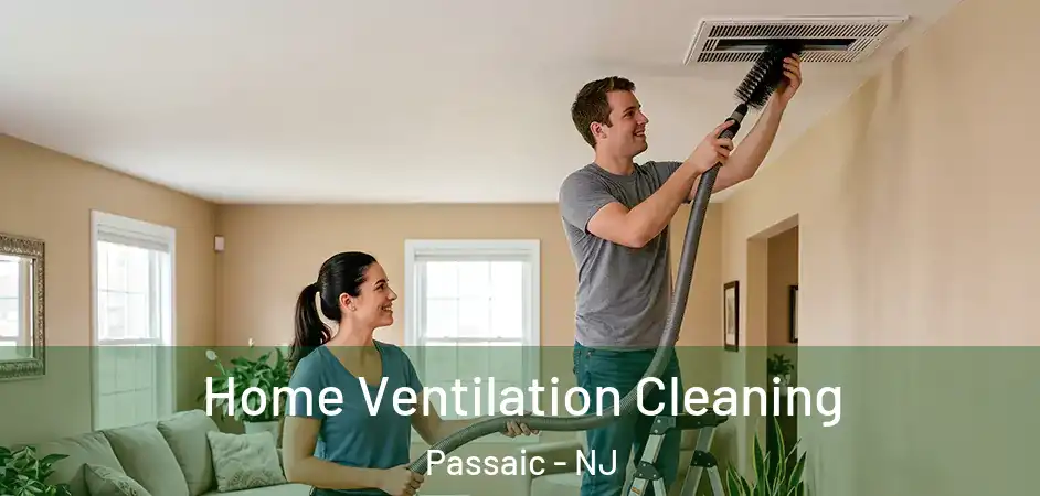 Home Ventilation Cleaning Passaic - NJ